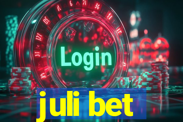 juli bet